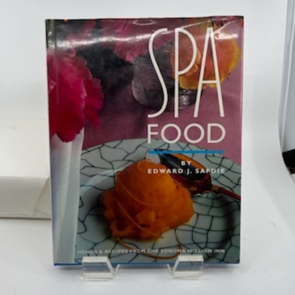 Vintage, First Edition, Spa Food by Edward Safdie , Hardcover with Dust Jacket,